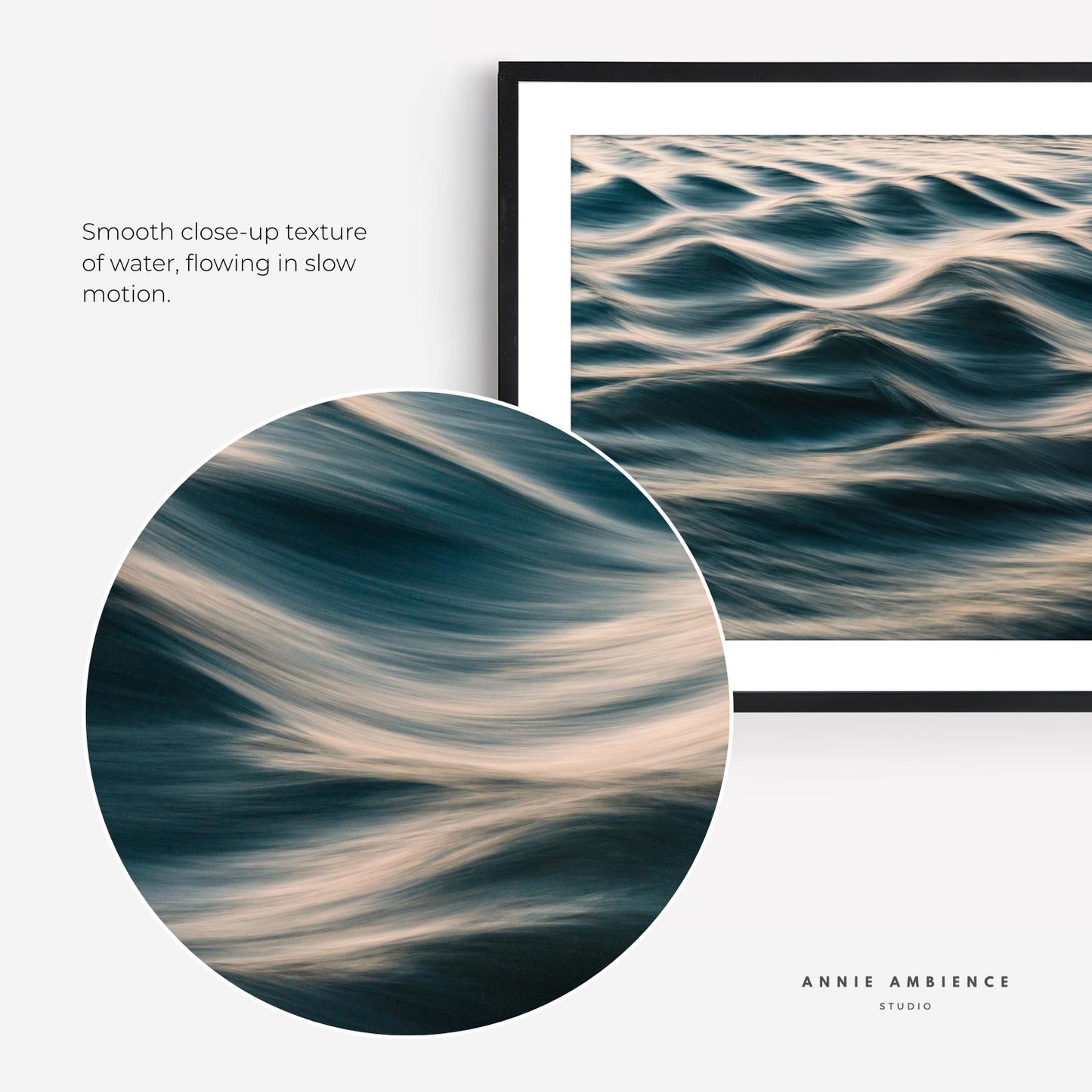 Silk Waves: a close-up of smooth, softly blurred water in motion, framed and displayed on a white wall.